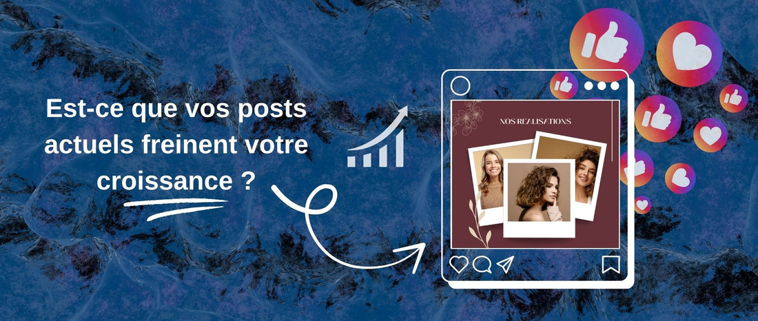 Est-ce que vos posts actuels freinent votre croissance ? Le diagnostic